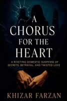A Chorus for the Heart B0GMWK14JX Book Cover