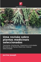 Uma revisão sobre plantas medicinais seleccionadas 620565363X Book Cover