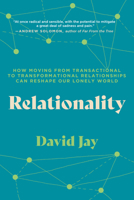 Relationality: A Framework for Shaping Our World Through Connection--From personal bonds to social movements B0CP3DSQ6M Book Cover