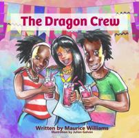 The Dragon Crew 0988522772 Book Cover