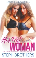 Her First Woman - Series 2 B0C22DS735 Book Cover