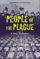 Horrors of History: People of the Plague: Philadelphia Flu Epidemic 1918 1580895182 Book Cover