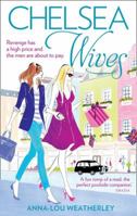Chelsea Wives 1847563309 Book Cover