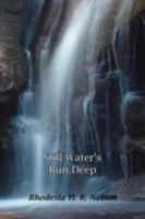 Still Water's Run Deep 1425937403 Book Cover