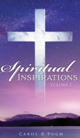 Spiritual Inspirations: Volume 1 B0BCS3YTXQ Book Cover