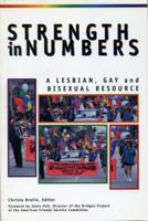 Strength in Numbers: A Lesbian, Gay and Bisexual Resource 0787608815 Book Cover