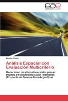 Analisis Espacial Con Evaluacion Multicriterio 3848457202 Book Cover