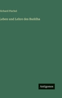 Leben Und Lehre Des Buddha 3846013439 Book Cover