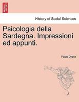 Psicologia della Sardegna. Impressioni ed appunti. 1241354405 Book Cover