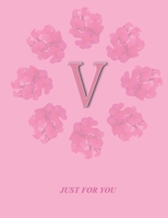 V: Monogram Initial V  Letter Ruled Notebook for Women,Girl and School, Pink Floral Cover 8.5'' x 11'', 100 pages B083XVF4JJ Book Cover