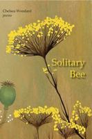 Solitary Bee 1939574188 Book Cover