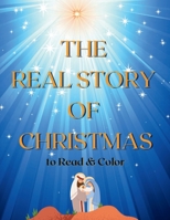 The Real Story of Christmas to Read & Color B0CLVMV1VT Book Cover