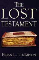 The Lost Testament 057805549X Book Cover