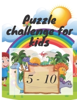 puzzle challenge for kids 5-10: 8.5×11 inches, 24 pages, An excellent puzzles book to improve spelling vocabulary and memory B08CWD66Y1 Book Cover