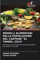 Modelli Alimentari Della Popolazione del Cantone "El Tambo, 2016" (Italian Edition) 6206479080 Book Cover