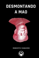 Desmontando a Mao 1715755030 Book Cover