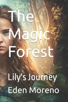 The Magic Forest: Lily's Journey B0BW2C399P Book Cover