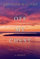 Off My Chest 1734396202 Book Cover