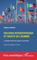 Recours interétatiques et droits de l'homme: La pratique devant les organes de protection (Prix Scientifique) (French Edition) 2336412365 Book Cover