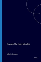 Conrad, the later moralist 9062032486 Book Cover