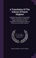 A Translation of the Inferno of Dante Alighieri: In English Verse with Historical Notes, and the Life of Dante, to Which Is Added, a Specimen of a New Translation of the Orlando Furioso of Ariosto, by 1379603943 Book Cover