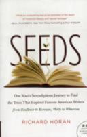 Seeds: One Man's Serendipitous Journey to Find the Trees That Inspired Famous American Writers from Faulkner to Kerouac, Welty to Wharton B0085SHPJS Book Cover