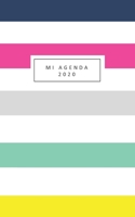 mi agenda 2020: perfecta agenda 2020, desde 1 de enero al 31 de diciembre para estar organizada es un regalo ideal para hacer.tama�o 5 in x 8 in( en espa�ol) 1673751431 Book Cover