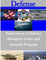 Department of Defense Biological Safety and Security Program 1500901547 Book Cover