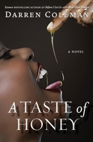 A Taste of Honey: A Novel 0060851937 Book Cover