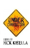 Under Construction 0615901808 Book Cover