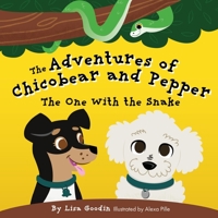 The Adventures of Chicobear and Pepper 0578733188 Book Cover