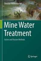 Mine Water Treatment – Active and Passive Methods 3662657694 Book Cover