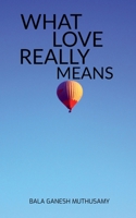 What Love Really Means B0G5XNST1C Book Cover