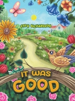 It Was Good 1528951042 Book Cover