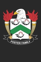Foster: Foster Coat of Arms and Family Crest Notebook Journal (6 x 9 - 100 pages) 1081248882 Book Cover