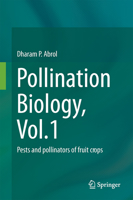 Pollination Biology, Vol.1: Pests and Pollinators of Fruit Crops 3319351672 Book Cover