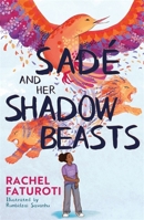 Sadã(c) and Her Shadow Beasts: Beautiful Debut Narrative about Grief, Hope and Resilience 1444963570 Book Cover