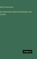 Der deutschen Heimat Kriechtiere und Lurche 3563940878 Book Cover