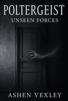Poltergeist Unseen Forces B0FCMVDZSJ Book Cover