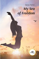 My Sea of Freedom B0BHV1XNC7 Book Cover