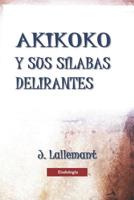 Akikoko y sus s�labas delirantes 1070285005 Book Cover