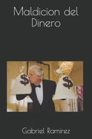 Maldicion del Dinero (The Gabriel Ramirez Series) (Spanish Edition) B08FP9Z2QP Book Cover