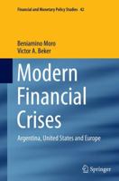Modern Financial Crises: Argentina, United States and Europe 3319373072 Book Cover