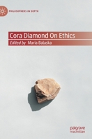 Cora Diamond on Ethics 3030592189 Book Cover