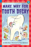 Hello Reader: Make Your Way For Tooth Decay (Level 3) 0590522906 Book Cover