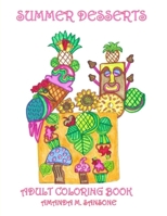 Summer Desserts: Adult Coloring Book B08B384LCP Book Cover