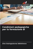 Condizioni pedagogiche per la formazione di 6204114735 Book Cover