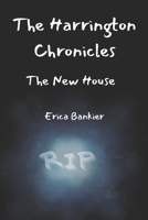 The Harrington Chronicles: The New House B0F5GZVVRK Book Cover
