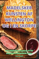 Madelsker Kunsten AF Wellington Og I En Skorpe (Danish Edition) 1836113110 Book Cover