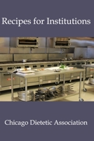Recipes for Institutions 1377570274 Book Cover